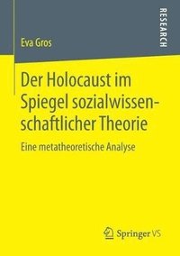 bokomslag Der Holocaust im Spiegel sozialwissenschaftlicher Theorie