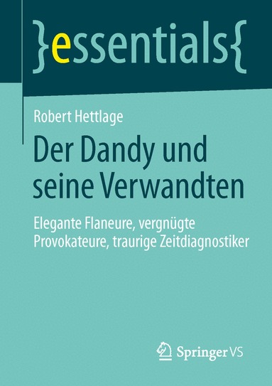 Robert Hettlage - Der Dandy und seine Verwandten, Häftad