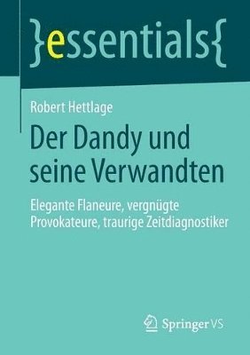 Robert Hettlage - Der Dandy und seine Verwandten, Häftad