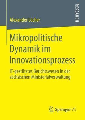 Mikropolitische Dynamik im Innovationsprozess 1