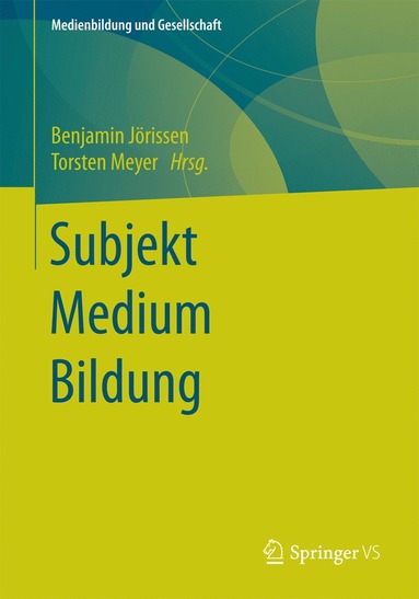 bokomslag Subjekt  Medium  Bildung