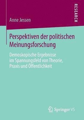 Perspektiven der politischen Meinungsforschung 1