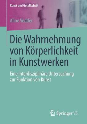 Die Wahrnehmung von Krperlichkeit in Kunstwerken 1