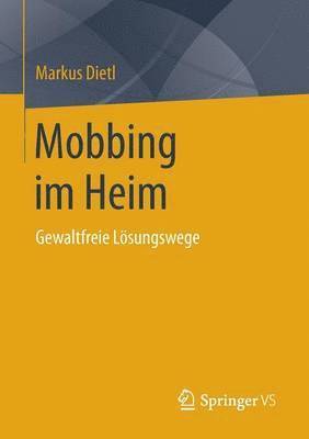 Mobbing im Heim 1