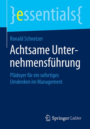 Ronald Schnetzer - Achtsame Unternehmensführung, Häftad