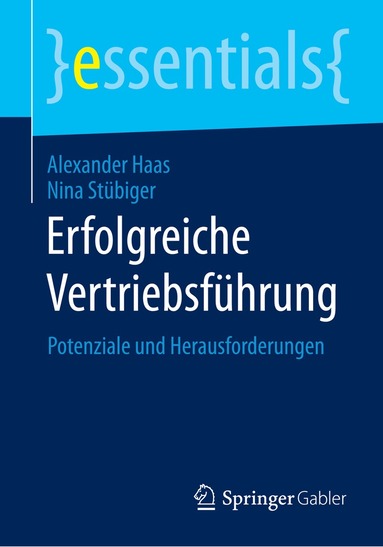 Alexander Haas, Nina Stübiger - Erfolgreiche Vertriebsführung, Häftad
