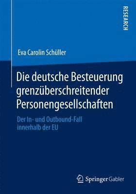 Die deutsche Besteuerung grenzberschreitender Personengesellschaften 1