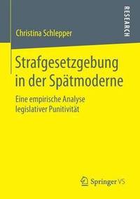 bokomslag Strafgesetzgebung in der Spätmoderne