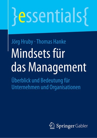 Jörg Hruby, Thomas Hanke - Mindsets für das Management, Häftad