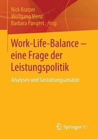 bokomslag Work-Life-Balance - eine Frage der Leistungspolitik