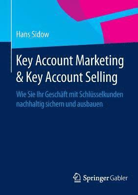 bokomslag Key Account Marketing & Key Account Selling