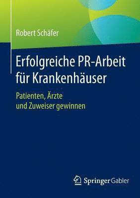 bokomslag Erfolgreiche PR-Arbeit fr Krankenhuser