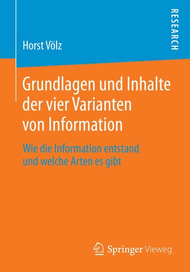 Horst Völz - Grundlagen und Inhalte der vier Varianten von Information, Häftad