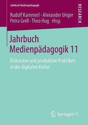 Rudolf Kammerl, Alexander Unger, Petra Grell, Theo Hug - Jahrbuch Medienpädagogik 11, Häftad