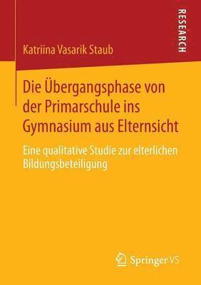 bokomslag Die bergangsphase von der Primarschule ins Gymnasium aus Elternsicht