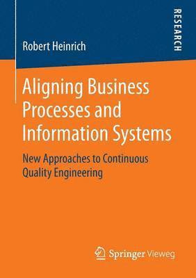 Aligning Business Processes and Information Systems 1