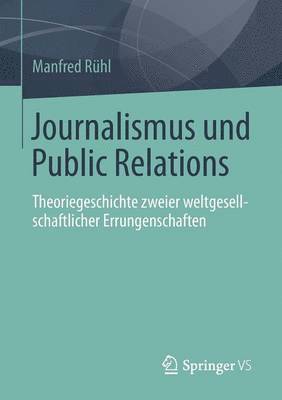 Manfred Rühl, Manfred Ruhl - Journalismus und Public Relations, Häftad