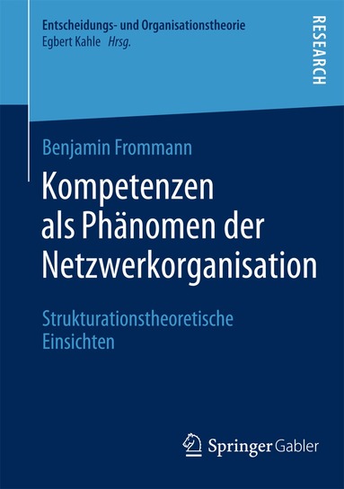 Benjamin Frommann - Kompetenzen als Phänomen der Netzwerkorganisation, Häftad