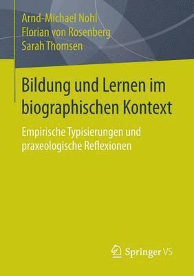 Bildung und Lernen im biographischen Kontext 1