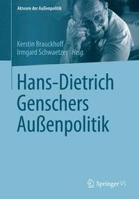 bokomslag Hans-Dietrich Genschers Außenpolitik