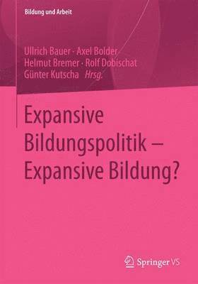 Expansive Bildungspolitik  Expansive Bildung? 1