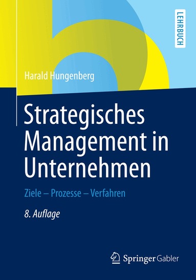 Harald Hungenberg - Strategisches Management in Unternehmen, Häftad