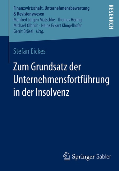 Stefan Eickes - Zum Grundsatz der Unternehmensfortführung in der Insolvenz, Häftad