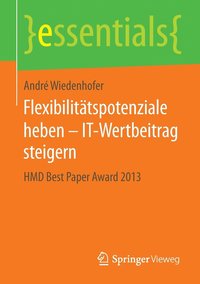 bokomslag Flexibilittspotenziale heben  IT-Wertbeitrag steigern