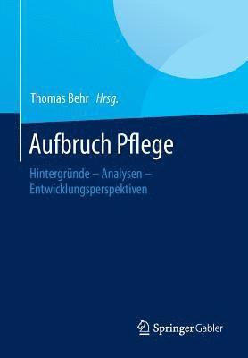 Aufbruch Pflege 1