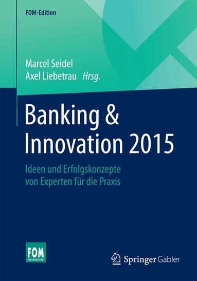 Marcel Seidel, Axel Liebetrau - Banking & Innovation 2015, Häftad