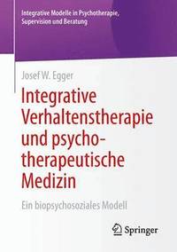 bokomslag Integrative Verhaltenstherapie und psychotherapeutische Medizin