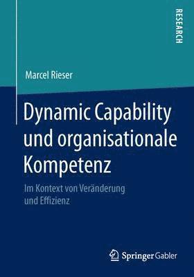 bokomslag Dynamic Capability und organisationale Kompetenz