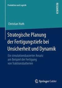 bokomslag Strategische Planung der Fertigungstiefe bei Unsicherheit und Dynamik