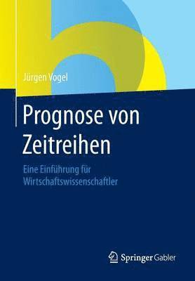 bokomslag Prognose von Zeitreihen