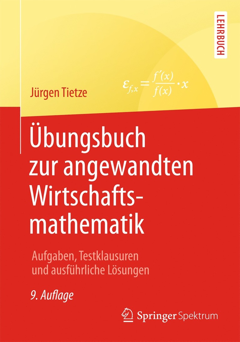 Jürgen Tietze - Übungsbuch zur angewandten Wirtschaftsmathematik, Häftad