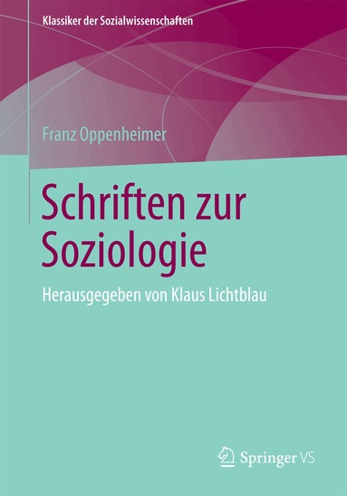 Franz Oppenheimer, Klaus Lichtblau - Schriften zur Soziologie, Häftad
