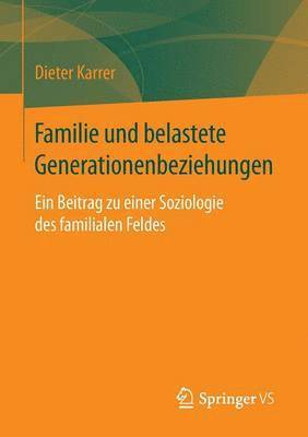 bokomslag Familie und belastete Generationenbeziehungen