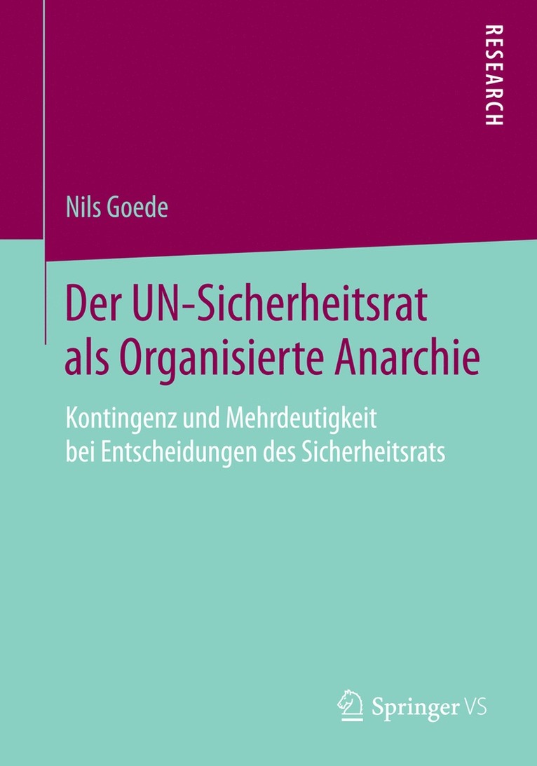 Nils Goede - Der UN-Sicherheitsrat als Organisierte Anarchie, Häftad