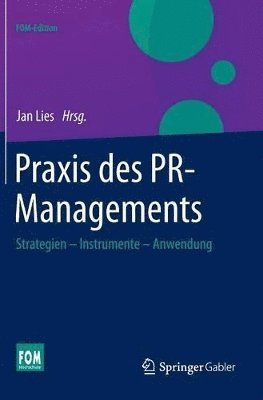 Jan Lies, Jan Lies - Praxis des PR-Managements, Inbunden