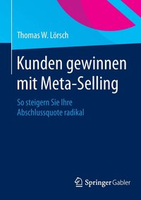 bokomslag Kunden gewinnen mit Meta-Selling