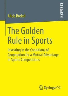 bokomslag The Golden Rule in Sports