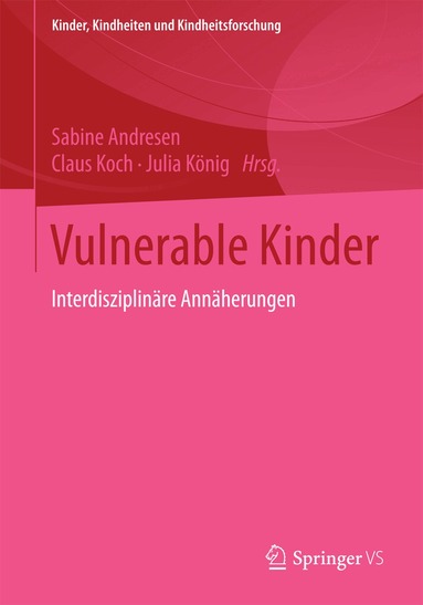 Sabine Andresen, Claus Koch, Julia König - Vulnerable Kinder, Häftad