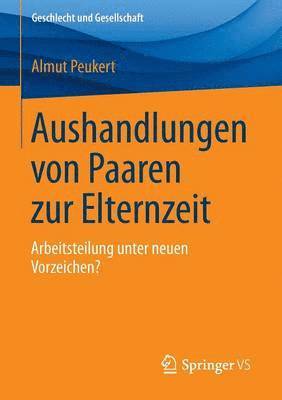 bokomslag Aushandlungen von Paaren zur Elternzeit