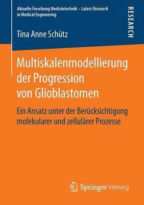 bokomslag Multiskalenmodellierung der Progression von Glioblastomen