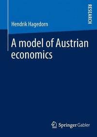 bokomslag model of Austrian economics