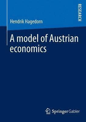 model of Austrian economics 1