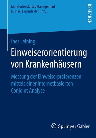 Ines Leining - Einweiserorientierung von Krankenhäusern, Häftad