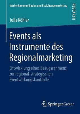 Julia Köhler, Julia Kohler - Events als Instrumente des Regionalmarketing, Häftad