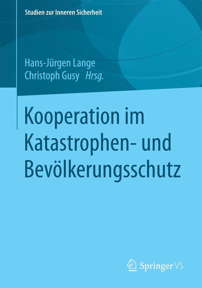 Hans-Jürgen Lange, Christoph Gusy - Kooperation im Katastrophen- und Bevölkerungsschutz, Häftad