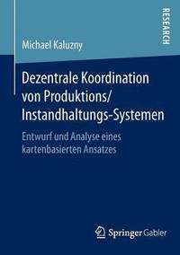 bokomslag Dezentrale Koordination von Produktions/Instandhaltungs-Systemen